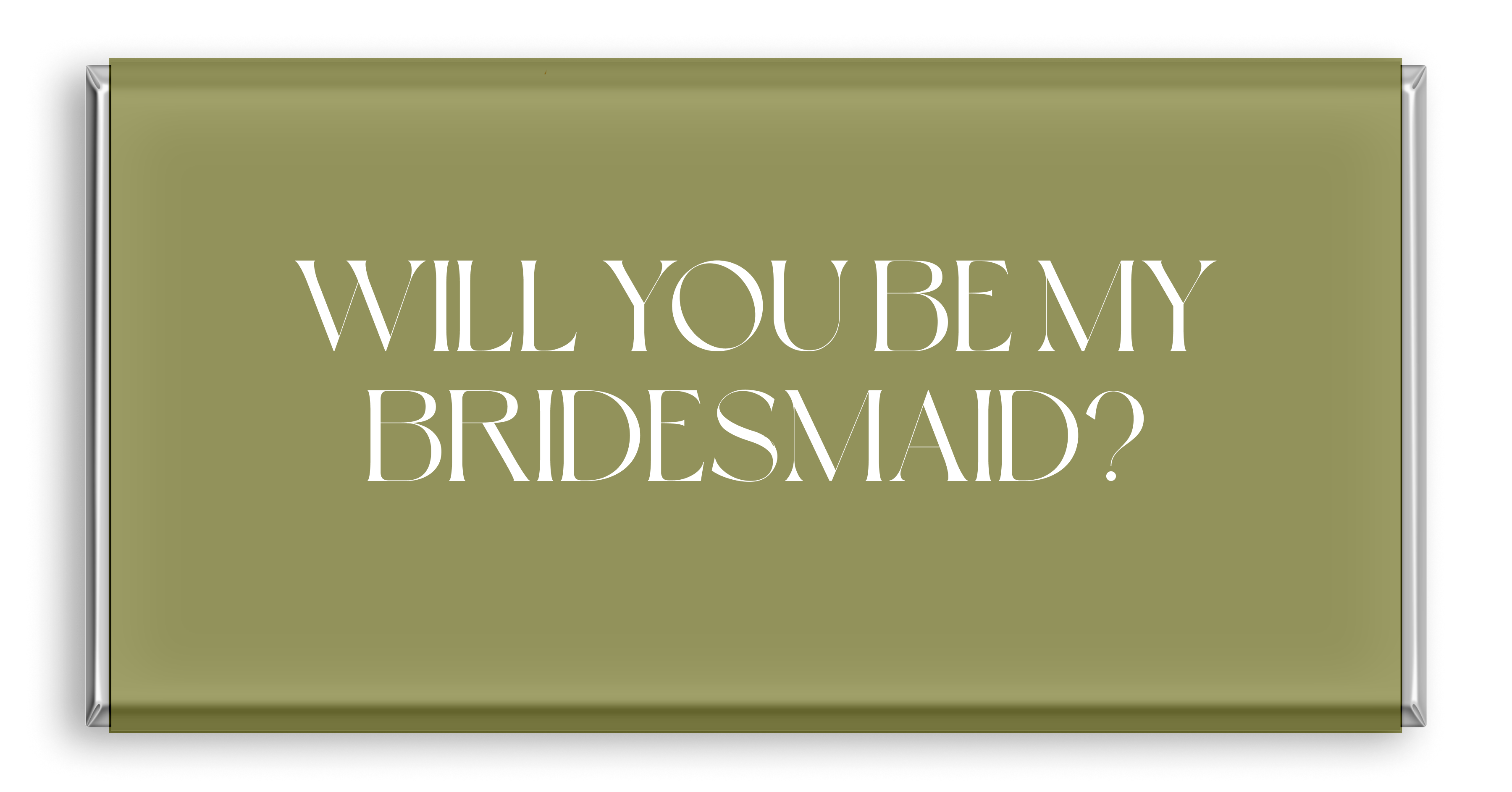 Chocolate bar with green tones and "Will you be my bridesmaid".