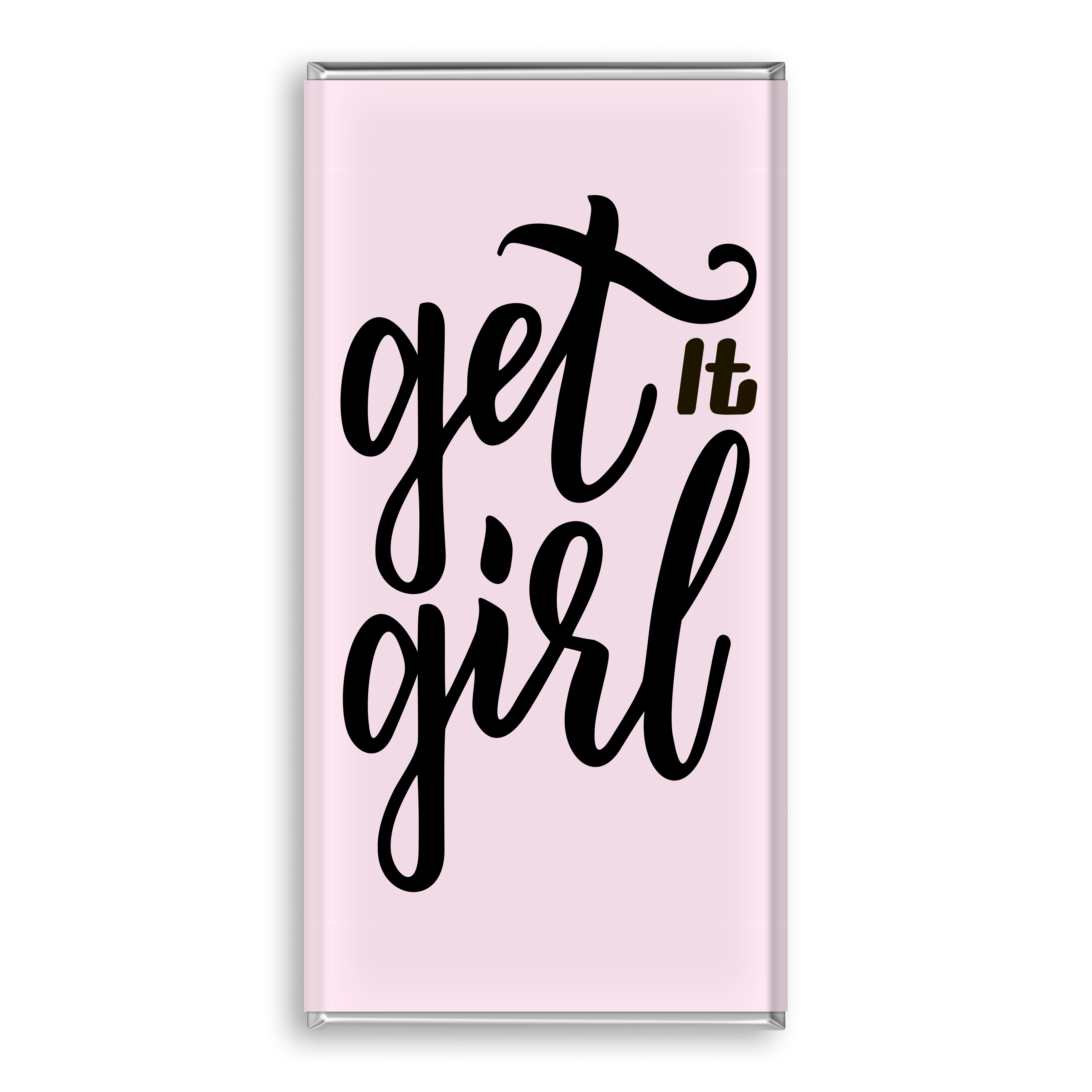 Pink International Women's Day and Women Empowerment "Get It Girl" chocolate bar.